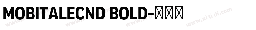 MobitaleCnd Bold字体转换